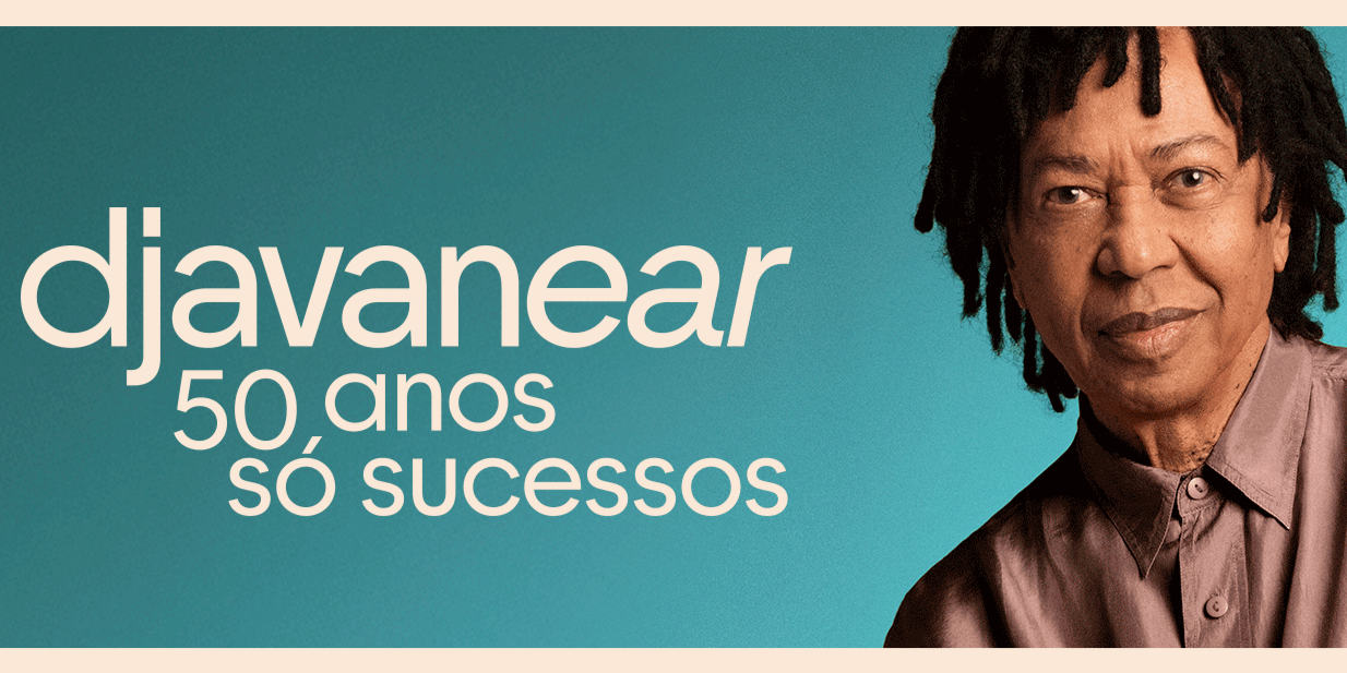 Djavan: Djavanear 50 anos – Só Sucessos