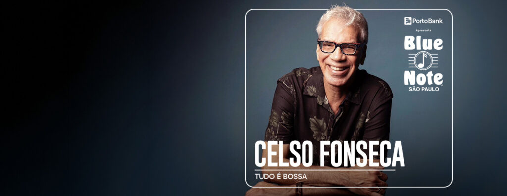 Celso Fonseca – Tudo É Bossa – 2026