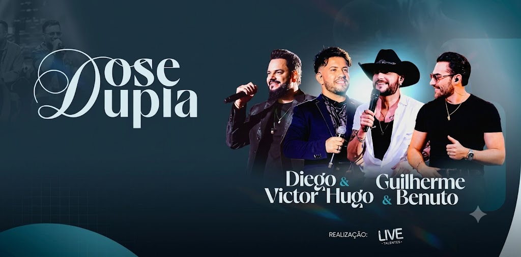 Dose Dupla Com Guilherme & Benuto E Diego & Victor Hugo 2026