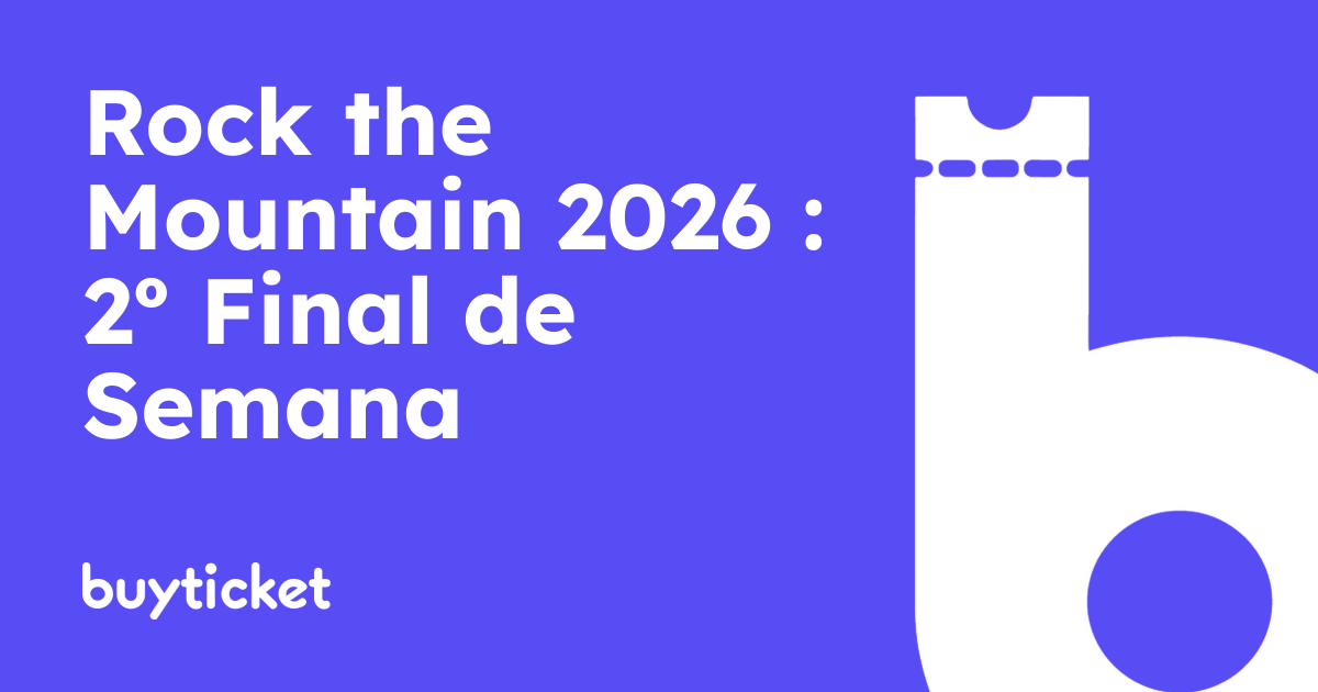 Rock the Mountain 2026 : 2º Final de Semana