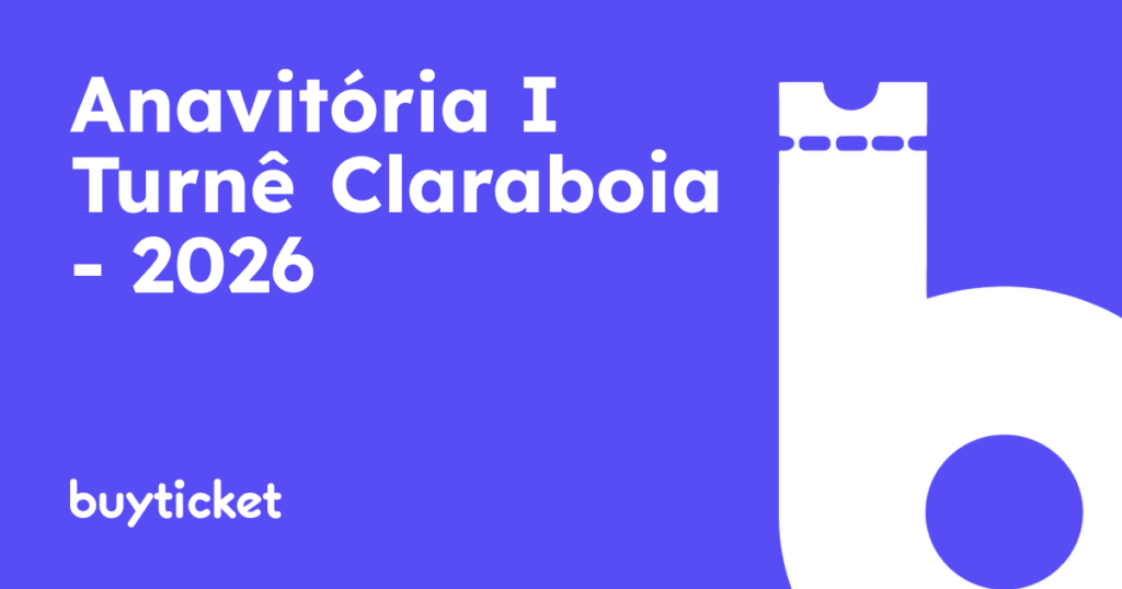 Anavitória I Turnê Claraboia – 2026