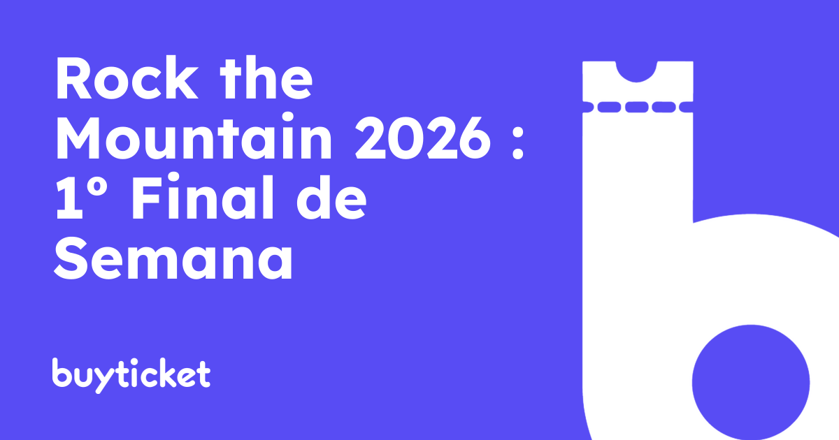 Rock the Mountain 2026 : 1º Final de Semana