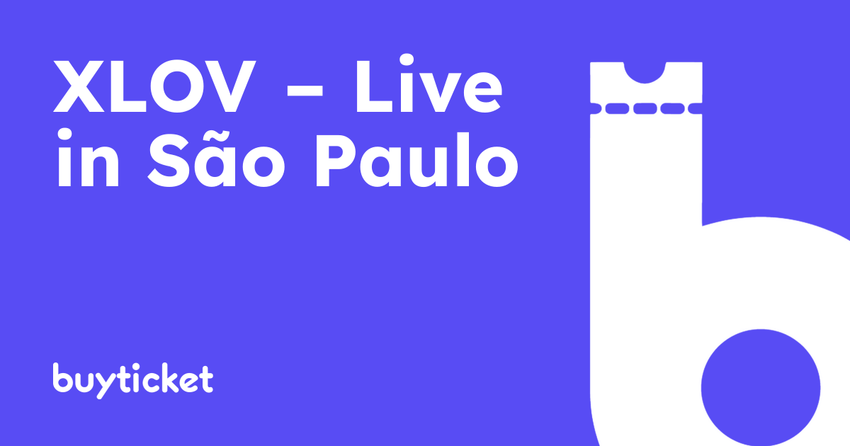 XLOV – Live in São Paulo