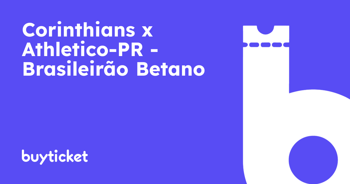 Corinthians x Athletico-PR – Brasileirão Betano